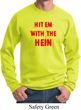 Mens Funny Sweatshirt Hit em with the Hein Sweat Shirt
