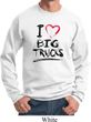 Mens Funny Sweatshirt I Love Big Trucks Sweat Shirt