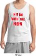 Mens Funny Tank Top Hit em with the Hein Tanktop