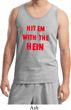 Mens Funny Tank Top Hit em with the Hein Tanktop