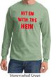 Mens Funny Tee Hit em with the Hein Long Sleeve