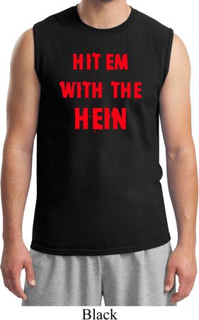 Mens Funny Tee Hit em with the Hein Muscle Shirt