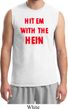 Mens Funny Tee Hit em with the Hein Muscle Shirt