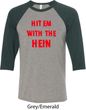 Mens Funny Tee Hit em with the Hein Raglan Shirt