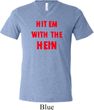 Mens Funny Tee Hit em with the Hein Tri Blend V-neck