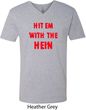 Mens Funny Tee Hit em with the Hein V-neck Shirt