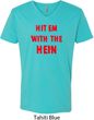 Mens Funny Tee Hit em with the Hein V-neck Shirt
