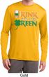 Mens Irish Shirt Drink Til Yer Green Dry Wicking Long Sleeve Tee