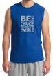Mens Shirt Be The Change Muscle Tee T-Shirt