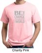 Mens Shirt Be The Change Organic Tee T-Shirt