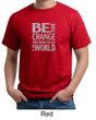 Mens Shirt Be The Change Organic Tee T-Shirt