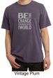 Mens Shirt Be The Change Pigment Dyed Tee T-Shirt