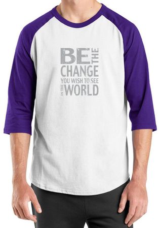Mens Shirt Be The Change Raglan Tee T-Shirt