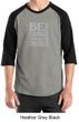 Mens Shirt Be The Change Raglan Tee T-Shirt