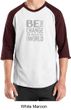 Mens Shirt Be The Change Raglan Tee T-Shirt