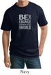 Mens Shirt Be The Change Tall Tee T-Shirt