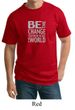 Mens Shirt Be The Change Tall Tee T-Shirt