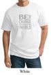 Mens Shirt Be The Change Tall Tee T-Shirt
