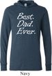Mens Shirt Best Dad Ever White Print Lightweight Hoodie Tee