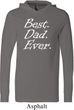Mens Shirt Best Dad Ever White Print Lightweight Hoodie Tee