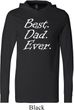 Mens Shirt Best Dad Ever White Print Lightweight Hoodie Tee