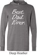 Mens Shirt Best Dad Ever White Print Lightweight Hoodie Tee
