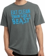 Mens Shirt Eat Clean Train Like a Beast Pigment Dyed Tee T-Shirt