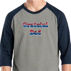 Mens Shirt Grateful American Dad Raglan Tee T-Shirt