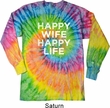 Mens Shirt Happy Wife Happy Life Long Sleeve Tie Dye Tee T-shirt