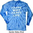 Mens Shirt Happy Wife Happy Life Long Sleeve Tie Dye Tee T-shirt