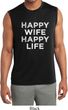 Mens Shirt Happy Wife Happy Life Sleeveless Moisture Wicking Tee