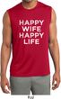 Mens Shirt Happy Wife Happy Life Sleeveless Moisture Wicking Tee
