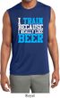 Mens Shirt I Train For Beer Sleeveless Moisture Wicking Tee T-Shirt