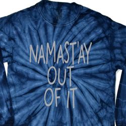 Mens Shirt Namastay Out Of It Long Sleeve Tie Dye Tee T-shirt Mens Shirt Namastay Out Of It Long Sleeve Tie Dye Tee T-shirt