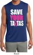 Mens Shirt Save Your Tatas Sleeveless Moisture Wicking Tee T-Shirt