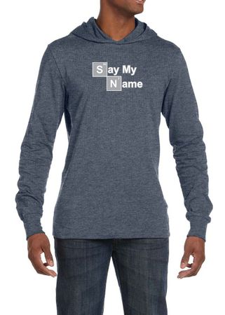 Mens Shirt Say My Name Lightweight Hoodie Tee T-Shirt