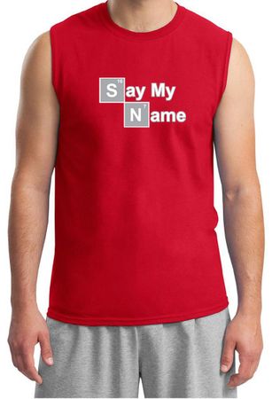 Mens Shirt Say My Name Muscle Tee T-Shirt