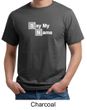 Mens Shirt Say My Name Organic Tee T-Shirt