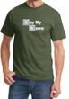 Mens Shirt  Say My Name Tee T-Shirt