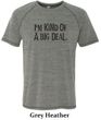 Mens Shirts Kind of a Big Deal Black Print Tri Blend Tee T-Shirt