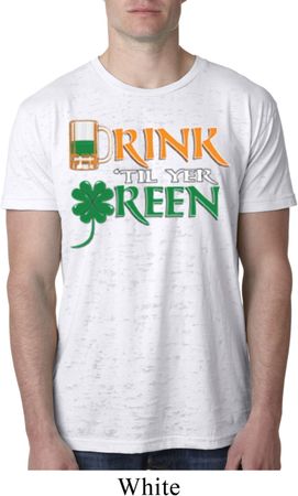 Mens St Patrick's Day Shirt Drink Til Yer Green Burnout Tee T-Shirt