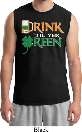 Mens St Patrick's Day Shirt Drink Til Yer Green Muscle Tee T-Shirt