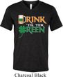 Mens St Patrick's Day Shirt Drink Til Yer Green Tri Blend V-neck Tee