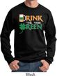 Mens St Patrick's Day Sweatshirt Drink Til Yer Green Sweat Shirt