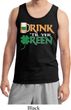 Mens St Patrick's Day Tanktop Drink Til Yer Green Tank Top