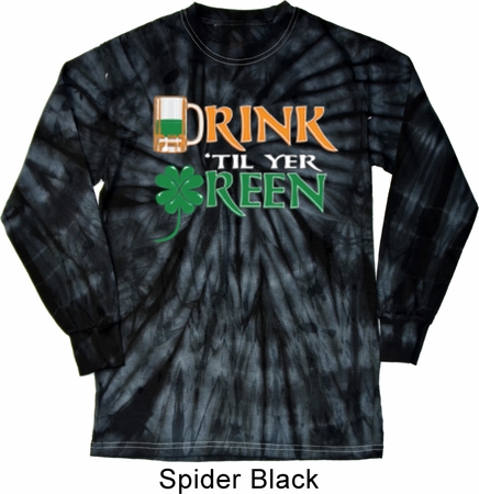 Mens St Patrick's Shirt Drink Til Yer Green Long Sleeve Tie Dye Tee