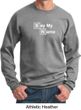 Mens Sweatshirt Say My Name Sweat Shirt