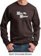 Mens Sweatshirt Say My Name Sweat Shirt