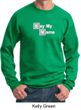 Mens Sweatshirt Say My Name Sweat Shirt