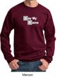 Mens Sweatshirt Say My Name Sweat Shirt